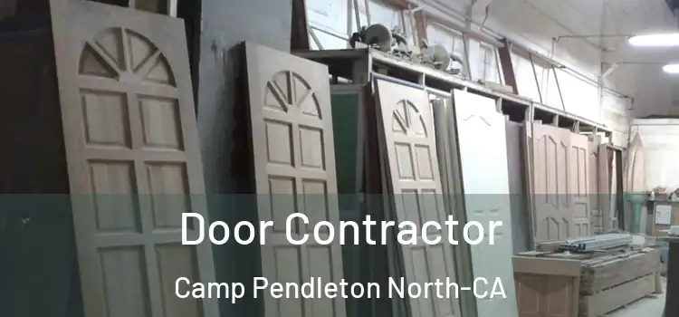  Door Contractor Camp Pendleton North-CA